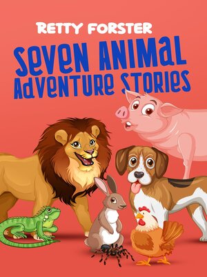 cover image of Seven Animal Adventure Stories